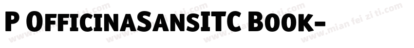 P OfficinaSansITC Book字体转换